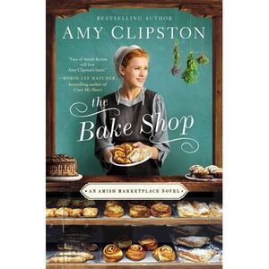 The Bake Shop -- Amy Clipston